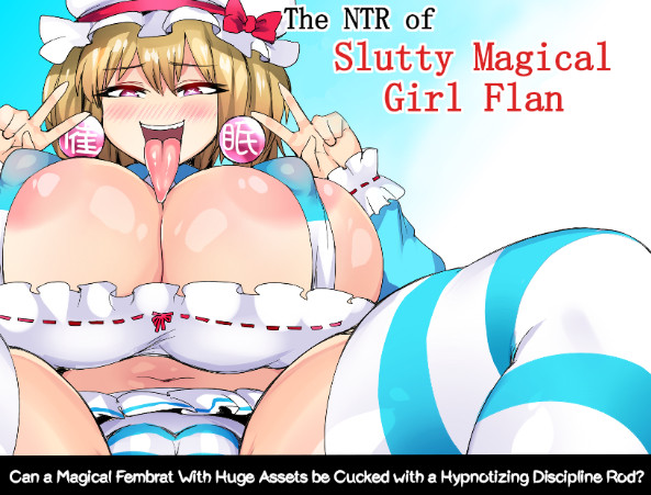 The NTR of Slutty Magical Girl Flan (English)