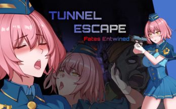 TUNNEL ESCAPE Fates Entwined v0.7.1a SP (Eng)